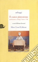 Il cuoco piemontese perfezionato a Parigi. Torino, 1776 libro