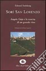 Sorí San Lorenzo. Angelo Gaja e la nascita di un grande vino libro