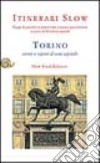 Torino. Storie e sapori di una capitale libro