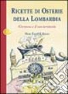 Ricette di osterie della Lombardia. Cremona e il suo territorio libro