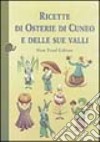 Ricette di osterie di Cuneo e delle sue valli libro