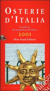 Osterie d'Italia 2001. Sussidiario del mangiarbere all'italiana libro