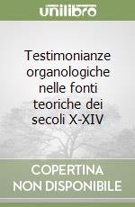 Testimonianze organologiche nelle fonti teoriche dei secoli X-XIV libro