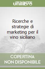 Ricerche e strategie di marketing per il vino siciliano