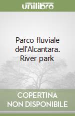 Parco fluviale dell'Alcantara. River park