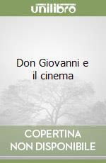 Don Giovanni e il cinema libro