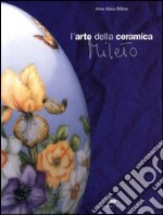 L'arte della ceramica. Mileto libro