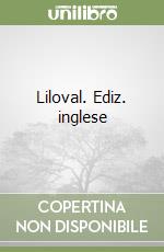 Liloval. Ediz. inglese libro