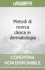 Metodi di ricerca clinica in dermatologia