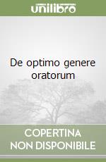 De optimo genere oratorum