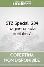 STZ Special. 204 pagine di sola pubblicità libro