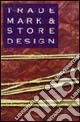 Trade mark & store design