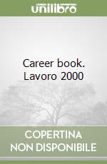 Career book. Lavoro 2000 libro