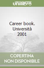 Career book. Università 2001 libro