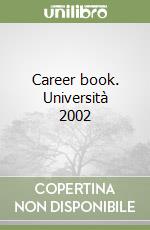 Career book. Università 2002 libro