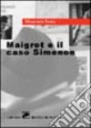 Maigret e il caso Simenon libro