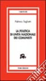 La politica di unità nazionale dei comunisti libro