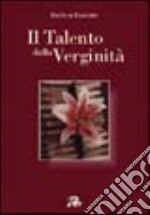 Il talento della verginità libro