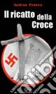Il ricatto della croce