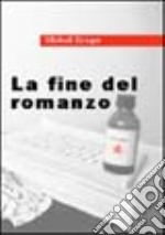 La fine del romanzo libro