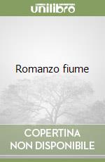 Romanzo fiume libro