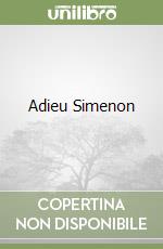 Adieu Simenon