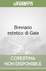 Breviario estetico di Gaia