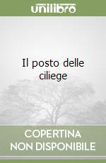 Il posto delle ciliege