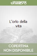 L'orlo della vita libro