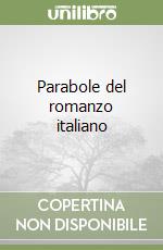 Parabole del romanzo italiano libro