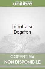 In rotta su Dogafon