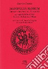 Manipulus florum. Cronaca milanese del Trecento. Capitoli CLXXIII-CCXXI: Federico Barbarossa e Milano. Testo latino a fronte libro