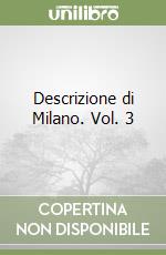 Descrizione di Milano. Vol. 3 libro