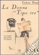 La donna «tipo tre» libro