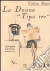 La donna «tipo tre» libro