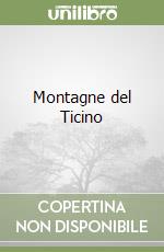 Montagne del Ticino libro