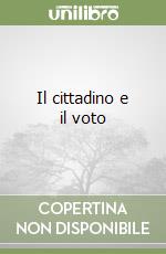 Il cittadino e il voto