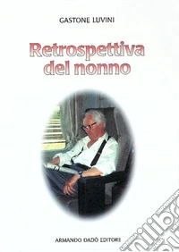 Retrospettiva del nonno libro