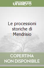 Le processioni storiche di Mendrisio
