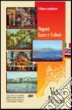 Napoli luce e colori. Ediz. italiana, inglese e tedesca. DVD libro