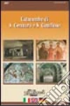 Le catacombe di San Gennaro e San Gaudioso. Ediz. italiana, inglese e tedesca. Con DVD libro