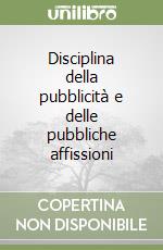 Disciplina della pubblicità e delle pubbliche affissioni libro