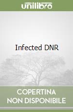 Infected DNR libro