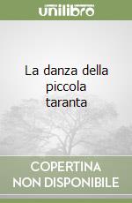 La danza della piccola taranta