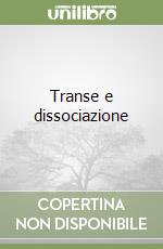 Transe e dissociazione libro