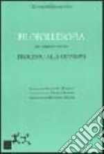 Filofollesofia. Tra scienza e delirio. Processo alle opinioni