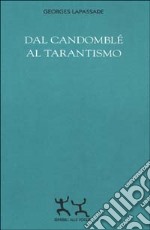 Dal candomblé al tarantismo libro