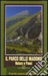 Il parco delle Madonie. Natura e paesi libro