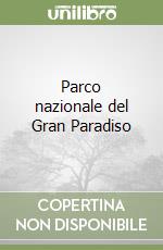 Parco nazionale del Gran Paradiso libro