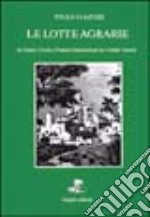 Le lotte agrarie in Veneto, Friuli e Pianura padana dopo la grande guerra libro